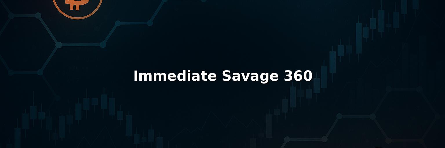 Immediate Savage 360 Reviews 2025 – Is it Scam or Legit?